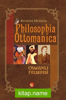 Philosophia Ottomanica Osmanlı Felsefesi