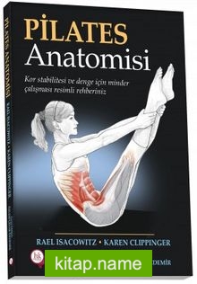 Pilates Anatomisi  Kor Sitabiltesi ve Denge için Minder Çalışması Resimli Rehberiniz