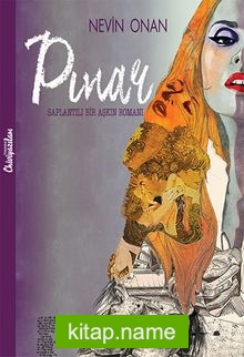 Pınar  Saplantılı Bir Aşkın Romanı