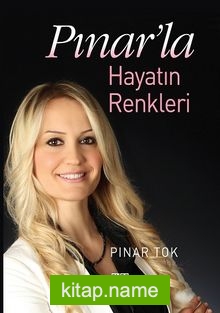 Pınar’la Hayatın Renkleri