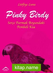 Pinky Bird Serçe Parmak Boyundaki Pembeli Kuş