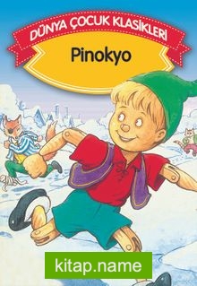 Pinokyo (Düz Yazılı) / Dünya Çocuk Klasikleri