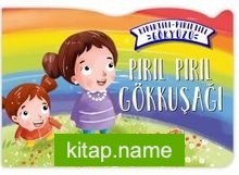 Pırıl Pırıl Gökkuşağı / Kıpırtılı Pırıltılı Gökyüzü