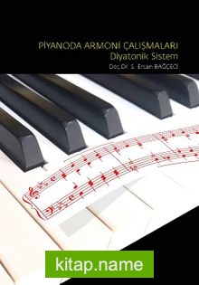 Piyanoda Armoni Çalışmaları: Diyatonik Sistem