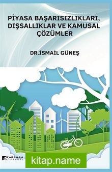 Piyasa Başarısızlıkları Dışsallıklar ve Kamusal Çözümler