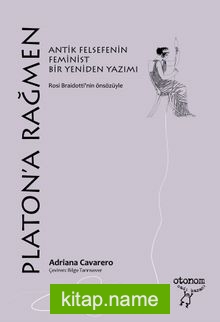 Platon’a Rağmen Antik Felsefenin Feminist Bir Yeniden Yazımı