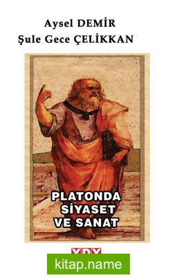 Platon’da Siyaset ve Sanat