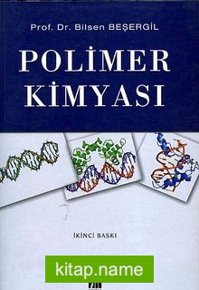 Polimer Kimyası / Bilsen Beşergil