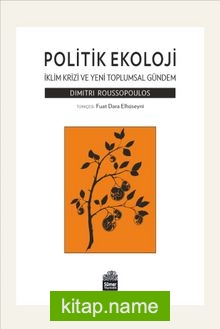 Politik Ekoloji İklim Krizi ve Yeni Toplumsal Gündem