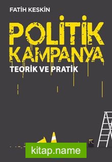 Politik Kampanya Teorik ve Pratik