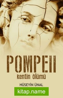 Pompeii  Kentin Ölümü