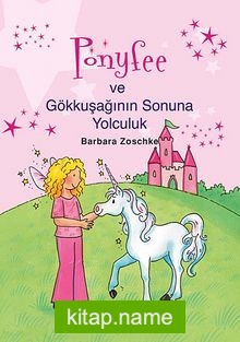 Ponyfee ve Gökkuşağının Sonuna Yolculuk