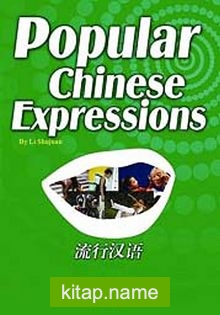 Popular Chinese Expressions (Çince Kelimeler ve İbareler)