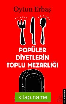 Popüler Diyetlerin Toplu Mezarlığı