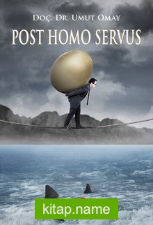 Post Homo Servus