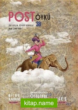 Post Öykü İki Aylık Öykü Dergisi Sayı: 38 Ocak – Şubat 2021