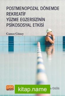 Postmenopozal Dönemde Rekreatif Yüzme Egzersizinin Psikososyal Etkisi