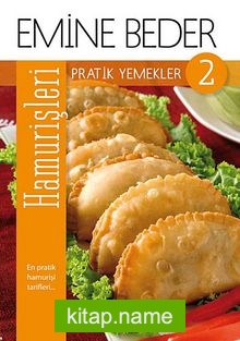 Pratik Yemekler 2 / Hamur İşleri