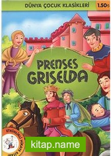 Prenses Griselda / Dünya Çocuk Klasikleri