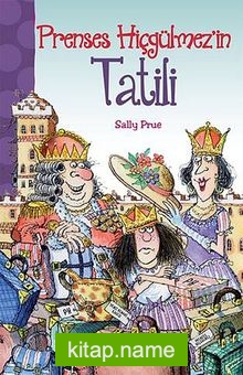 Prenses Hiçgülmez’in Tatili