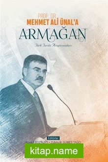 Prof. Dr. Mehmet Ali Ünal’a Armağan