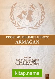 Prof. Dr. Mehmet Genç’e Armağan
