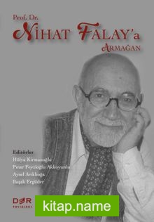 Prof. Dr. Nihat Falay’a Armağan