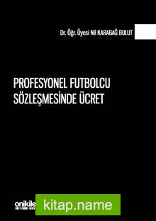 Profesyonel Futbolcu Sözleşmesinde Ücret