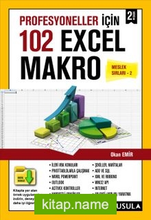 Profesyoneller için 102 Örnekle Excel Makro (Meslek Sırları 2)