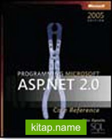 Programming Microsoft® ASP.NET 2.0 Core Reference