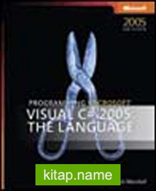 Programming Microsoft® Visual C#® 2005: The Language