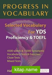 Progress in Vocabulary / Selected Vocabulary For YDS Proficiency Toefl