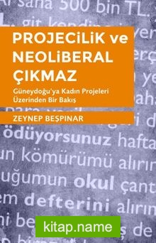 Projecilik ve Neoliberal Çıkmaz