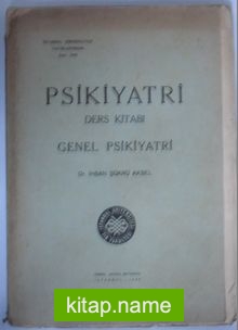 Psikiyatri Ders Kitabı / Genel Psikiyatri Kod: 11-C-31