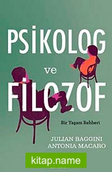 Psikolog ve Filozof Bir Yaşam Rehberi