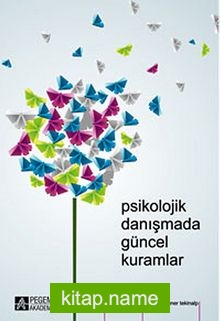 Psikolojik Danışmada Güncel Kuramlar