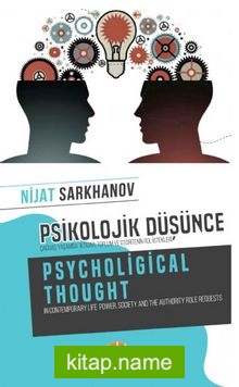 Psikolojik Düşünce Çağdaş Yaşamda İktidar, Toplum ve Otoritenin Rol İstekleri