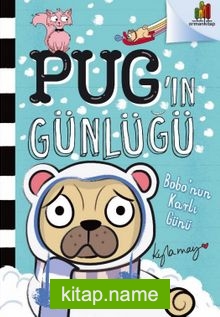 Pug’ın Günlüğü: Bobo’nun Karlı Günü
