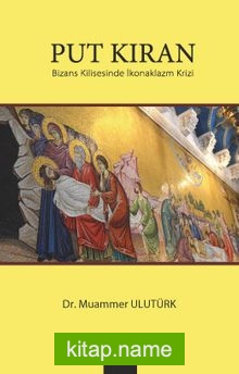 Put Kıran Bizans Kilisesinde İkonaklazm Krizi