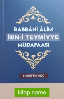 Rabbani Alim İbni Teymiyye Müdafası