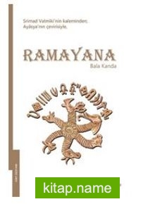 Ramayana – Bala Kanda 1. Kitap