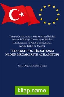 Rekabet Politikası Faslı Neden Müzakereye Açılamıyor?