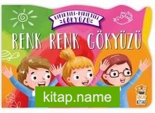 Renk Renk Gökyüzü / Kıpırtılı Pırıltılı Gökyüzü