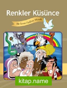 Renkler Küsünce Bir İnsan Hakları Masalı