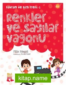 Renkler ve Sayılar Vagonu / Kavram ve Bilgi Treni 1