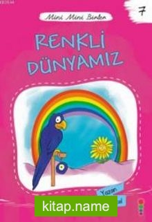 Renkli Dünyamız / Mini Mini Birler 7