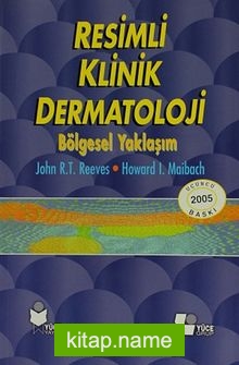 Resimli Klinik Dermatoloji  Bölgesel Yaklaşım