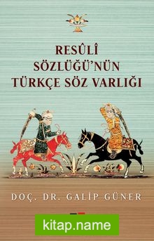 Resuli Sözlüğünün Türkçe Söz Varlığı