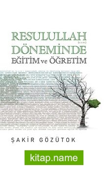 Resulullah (a.s.m.) Döneminde Eğitim ve Öğretim