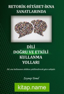 Retorik-Hitabet-İkna Sanatlarında Dili Doğru ve Etkili Kullanma Yolları